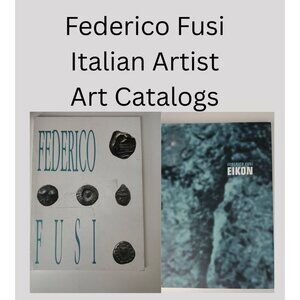 Federico Fusi Art Books Lot of 2, Italian Artist, Eikon Sculpture Italia Italy